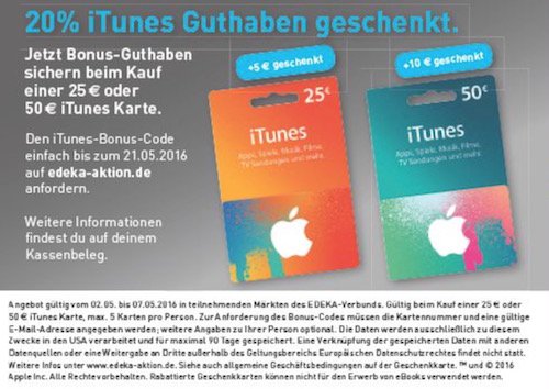 Noch bis Samstag, 07.05.2016, schenkt EDEKA Ihnen beim Kauf einer 25 EUR und/oder 50 EUR- iTunes-Karte 20% Guthaben: